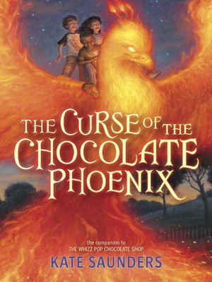 cover image of The Curse of the Chocolate Phoenix